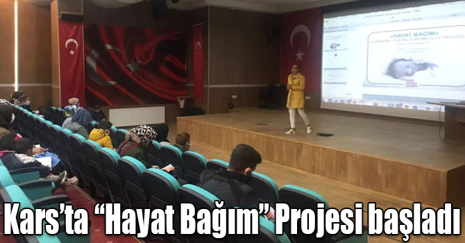 Kars’ta “Hayat Bağım” Projesi başladı