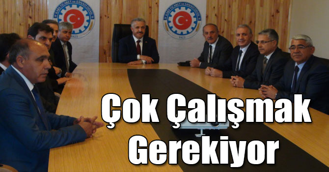 Bakan Arslan: Çok Çalışmak Gerekiyor