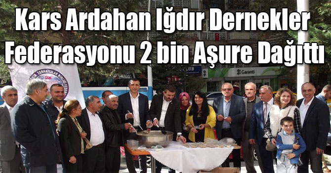 Kars Ardahan Iğdır Dernekler Federasyonu 2 bin Aşure Dağıttı