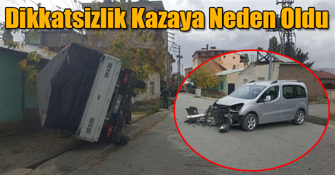 Dikkatsizlik Kazaya Neden Oldu