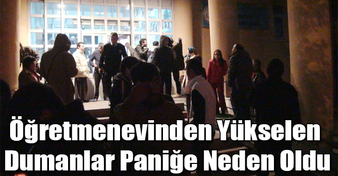 Kars Öğretmenevinden Yükselen Dumanlar Paniğe Neden Oldu
