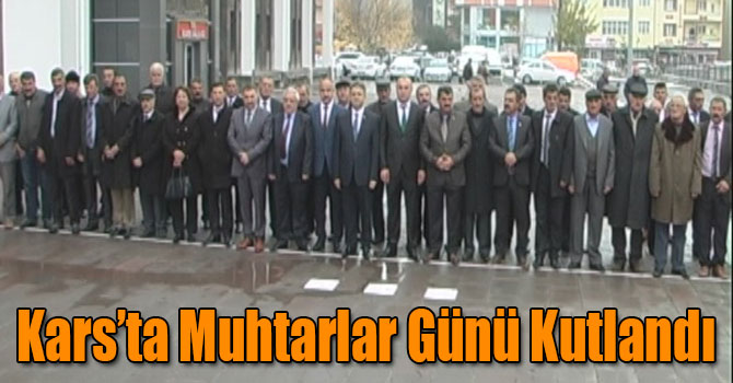 Kars’ta Muhtarlar Günü Kutlandı