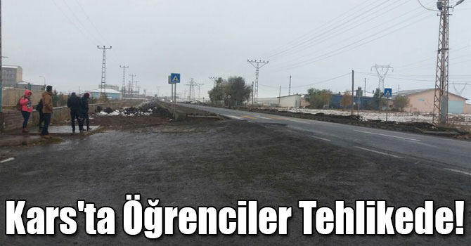 Kars'ta Öğrenciler Tehlikede!