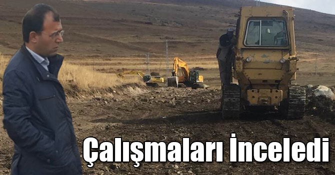 Erdinç Dolu Çalışmaları İnceledi