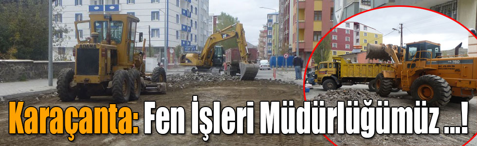 Başkan Karaçanta: Fen İşleri Müdürlüğümüz Gece-Gündüz Çalışıyor