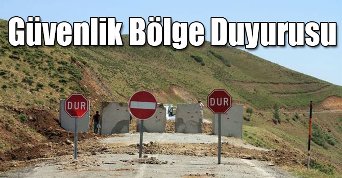 Kağızman'da Güvenlik Bölge Duyurusu