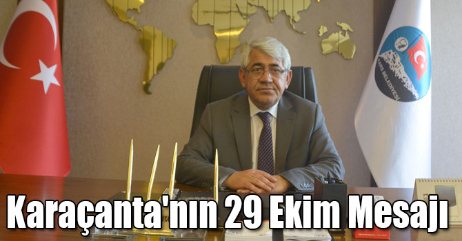 Başkan Karaçanta'nın 29 Ekim Mesajı