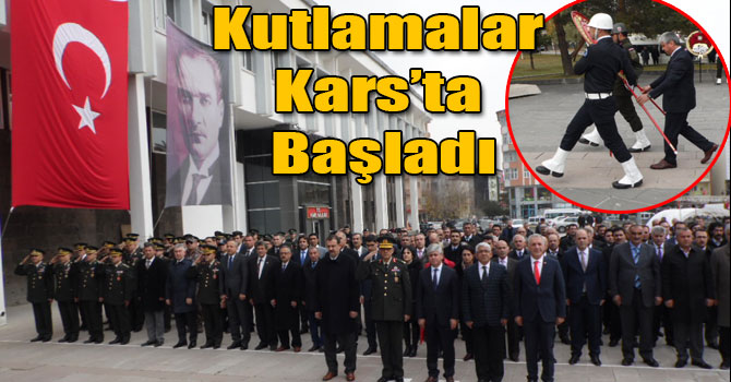 Kutlamalar Kars’ta Başladı