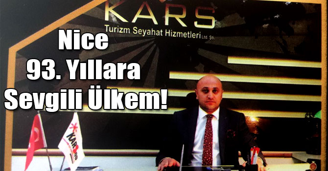 Halit Özer: Nice 93. Yıllara Sevgili Ülkem!