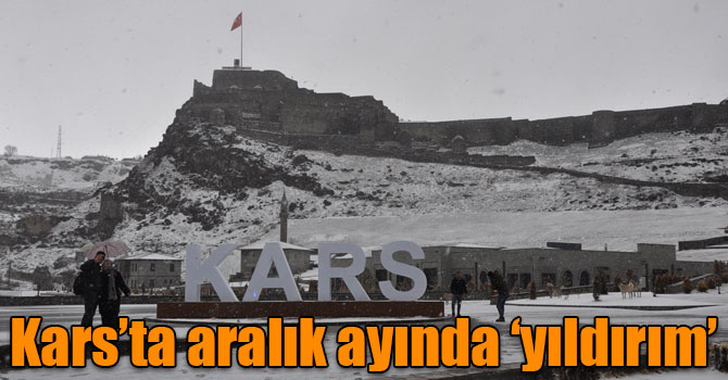 Kars’ta aralık ayında ‘yıldırım’