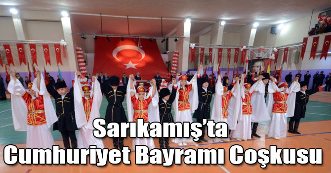 Sarıkamış’ta Cumhuriyet Bayramı Coşkusu