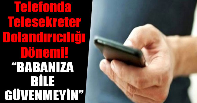 Telefonda Telesekreter Dolandırıcılığı Dönemi