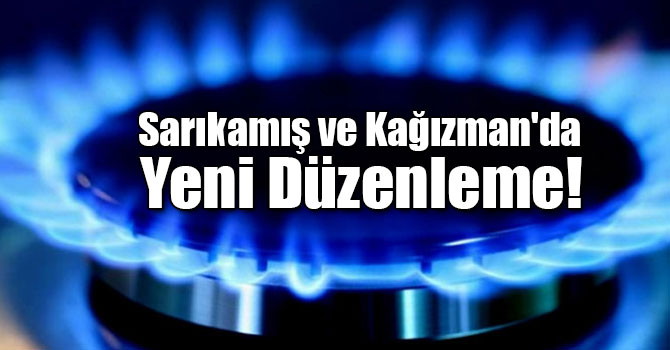 Sarıkamış ve Kağızman'da Yeni Düzenleme!