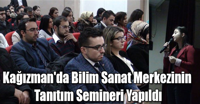 Kağızman'da Bilim Sanat Merkezinin Tanıtım Semineri Yapıldı