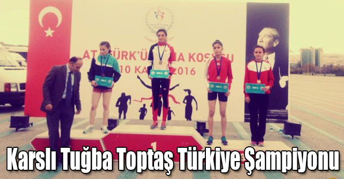Karslı Tuğba Toptaş Türkiye Şampiyonu