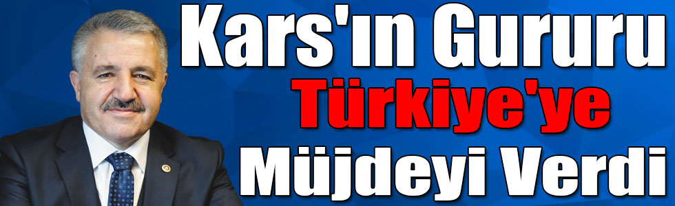 Kars'ın Gururu Türkiye'ye Müjdeyi Verdi