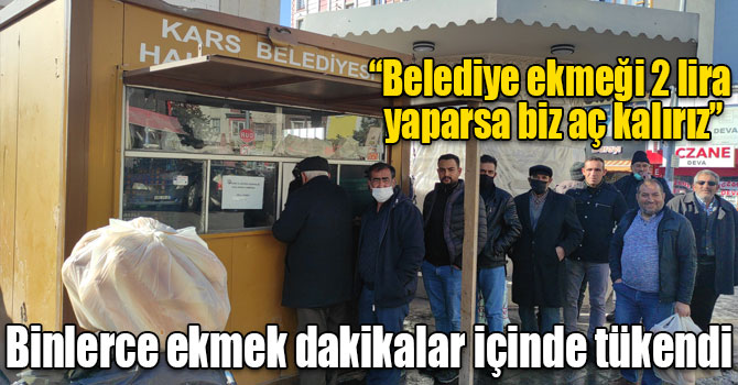 Kars’ta binlerce ekmek dakikalar içinde tükendi