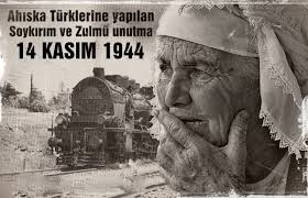 Ahıska Türklerinin Sürgün Edilişinin 72. Yıl Dönümü