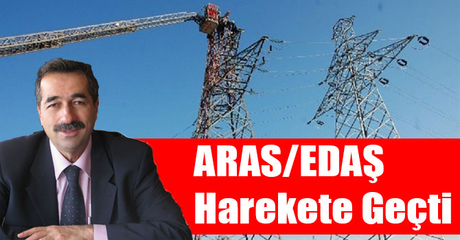 ARAS/EDAŞ Harekete Geçti