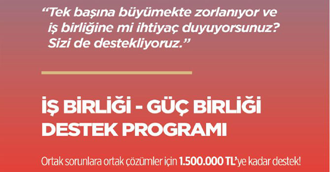 KOSGEB’ten İşbirliği-Güçbirliği Çağrısı