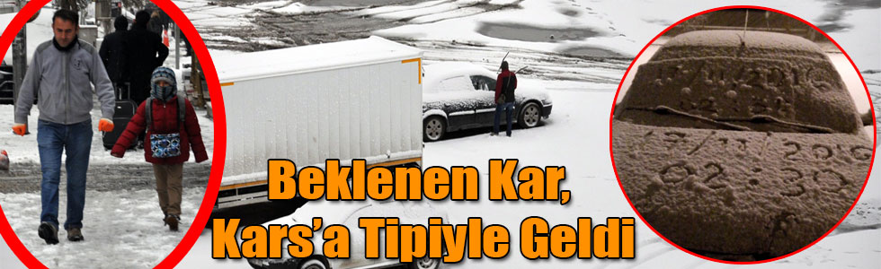 Beklenen Kar, Kars’a Tipiyle Geldi
