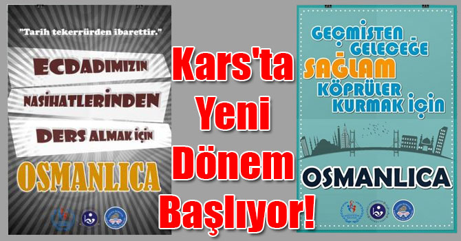 Kars'ta Yeni Dönem Osmanlıca Kursları Başlıyor!