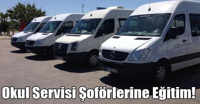 Okul Servisi Şoförlerine Eğitim!