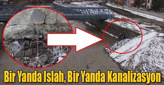 Bir Yanda Islah, Bir Yanda Kanalizasyon