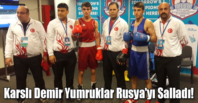 Karslı Demir Yumruklar Rusya'yı Salladı!