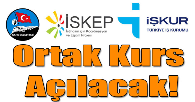 Kars Belediyesi ve İŞKUR İşbirliği Ortak Kurs Açılacak!