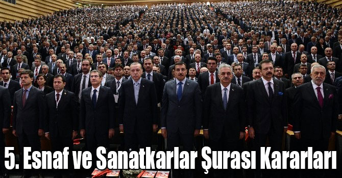 5. Esnaf ve Sanatkarlar Şurası Kararları