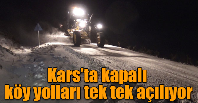 Kars’ta kapalı köy yolları tek tek açılıyor