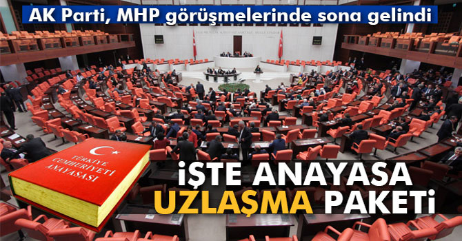 İşte Anayasa Uzlaşma Paketi