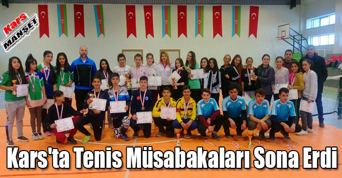 Kars'ta Okullar Arası Tenis Müsabakaları Sona Erdi