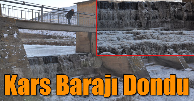 Sibirya Soğukları Kars Barajını Dondurdu