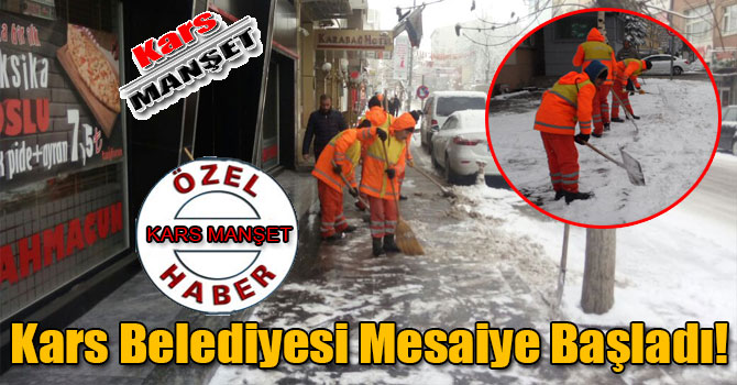 Kars Belediyesi Mesaiye Başladı!