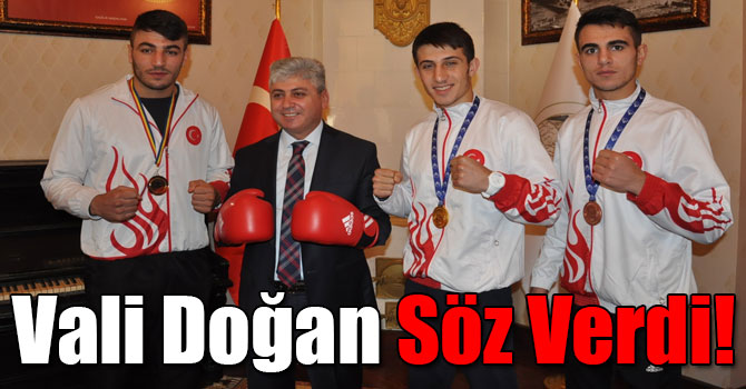 Vali Doğan, Dünya Şampiyonu Boksörleri Makamında Kabul Etti