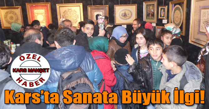 Kars’ta Sanata Büyük İlgi!