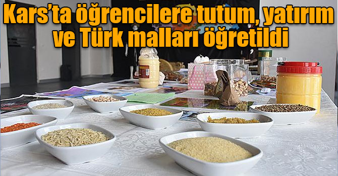 Kars’ta öğrencilere tutum, yatırım ve Türk malları öğretildi