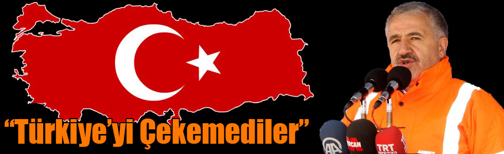 Bakan Arslan: “Türkiye Dünya Ticaret Pastasından Pay Alınca Çekemediler”