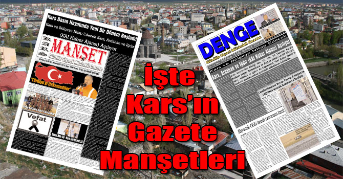 İşte Kars’ın Gazete Manşetleri