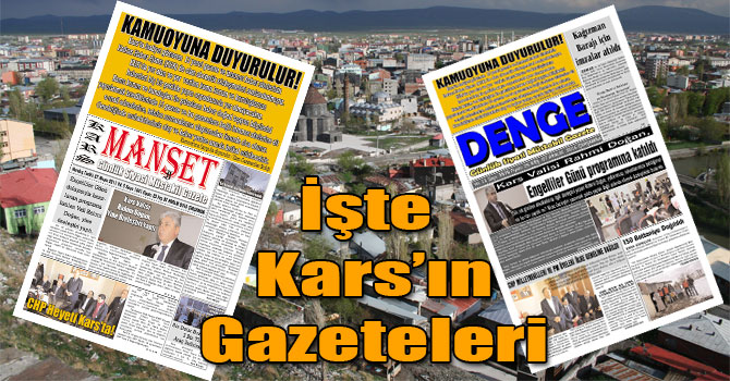 İşte  Kars’ın Gazeteleri