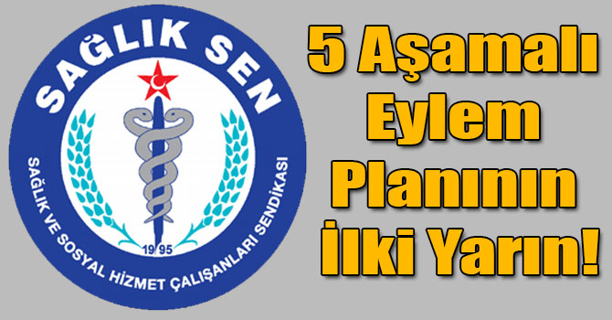 5 Aşamalı Eylem Planının İlki Yarın!