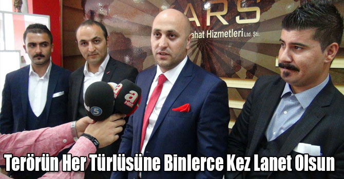 Terörün Her Türlüsüne Binlerce Kez Lanet Olsun