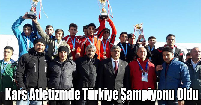 Kars Atletizmde Türkiye Şampiyonu Oldu