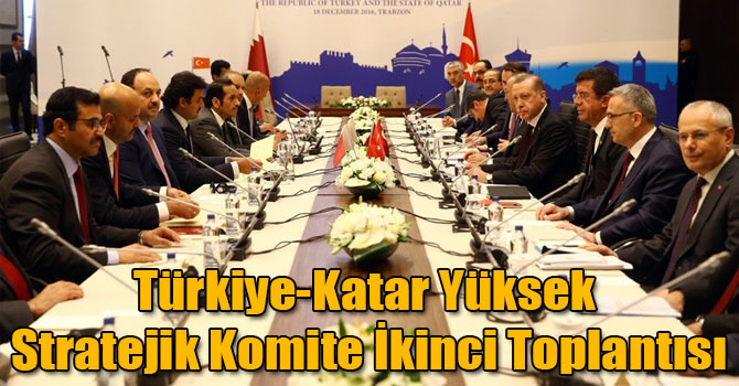 Türkiye-Katar Yüksek Stratejik Komite İkinci Toplantısı