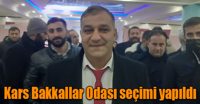 Kars Bakkallar Odası seçimi yapıldı