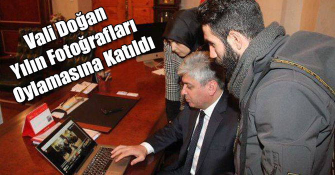 Vali Doğan Yılın Fotoğrafları Oylamasına Katıldı