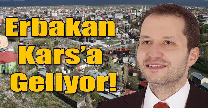 Dr. Fatih Erbakan Kars’a Geliyor!