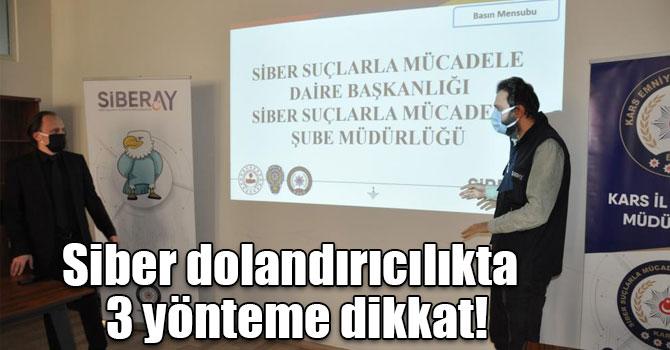 Siber dolandırıcılıkta 3 yönteme dikkat!